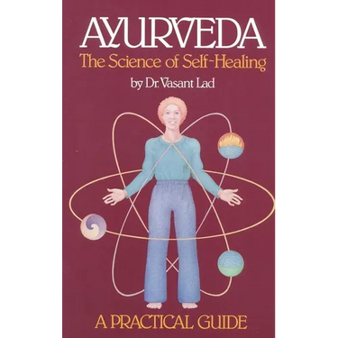 Ayurveda: A Practical Guide: The Science of Self Healing
