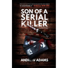 Son of a Serial Killer