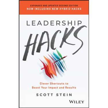 Leadership Hacks: Clever Shortcuts to Boost Your Impact and Results