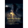Into the Hedge