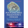 Policing and Parkinson's Disease: Encounters, Training, and the Need for Awareness