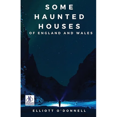 Some Haunted Houses of England Wales