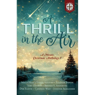 A Thrill in the Air: A Mosaic Christmas Anthology V