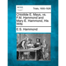 Chlotilde E. Mays, vs. F.M. Hammond and Mary E. Hammond, His Wife