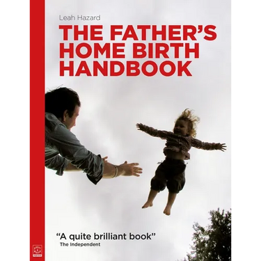 The Father's Home Birth Handbook