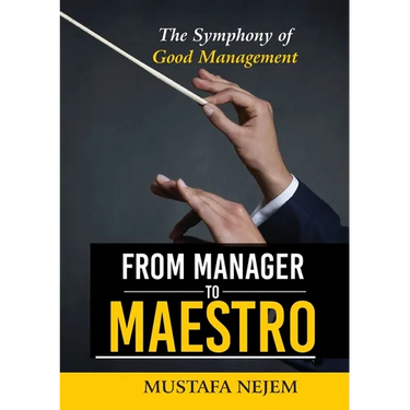 From Manager to Maestro: The Symphony of Good Management