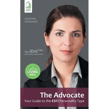 The Advocate: Your Guide to the ESFJ Personality Type