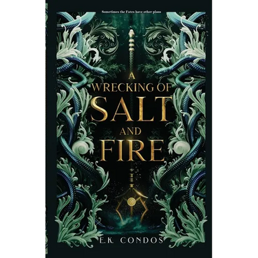 A Wrecking of Salt and Fire