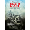 Legend of the Death Race: Conquering Life with Courage, Power, & Wisdom