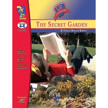 The Secret Garden, by Frances Hodgson Burnett Lit Link Grades 4-6