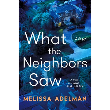 What the Neighbors Saw