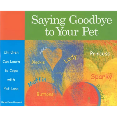 Saying Goodbye to Your Pet: Children Can Learn to Cope with Pet Loss