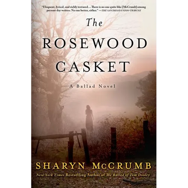 The Rosewood Casket: A Ballad Novel