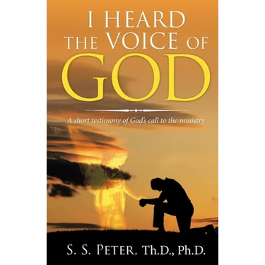 I Heard the Voice of God: A Short Testimony of God's Call to the Ministry