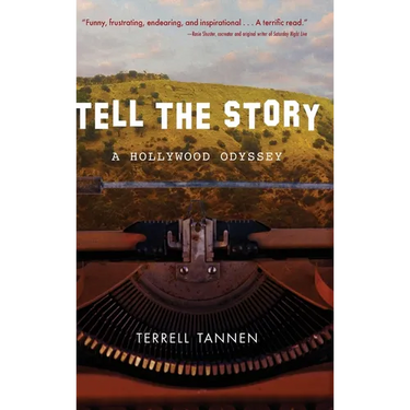 Tell the Story: A Hollywood Odyssey