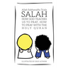 Salah: How God Teaches Us To Pray, How To Pray With The Holy Quran