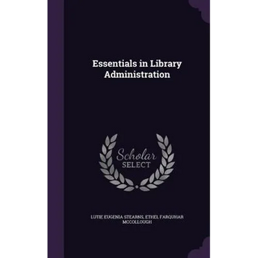 Essentials in Library Administration