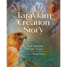 A Tataviam Creation Story