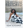 On Becoming Restored