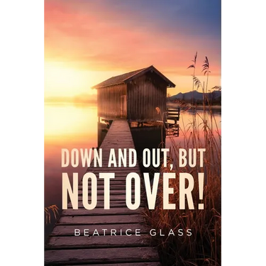 Down And Out, But Not Over!