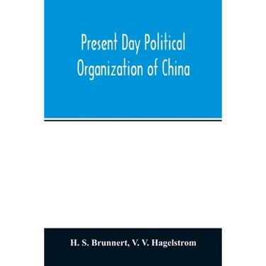 Present day political organization of China