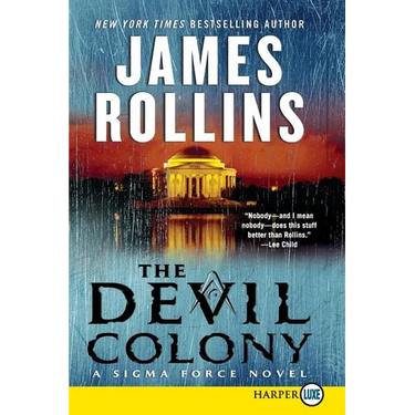 The Devil Colony: A SIGMA Force Novel