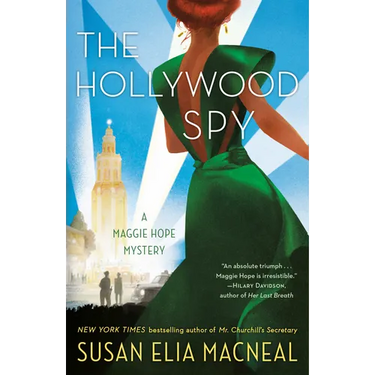 The Hollywood Spy: A Maggie Hope Mystery