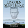 Lincoln Slept Here: Lincoln Family Sites in America