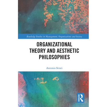 Organizational Theory and Aesthetic Philosophies