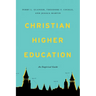 Christian Higher Education: An Empirical Guide