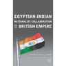 Egyptian-Indian Nationalist Collaboration and the British Empire