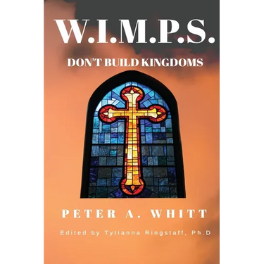 W.I.M.P.S. Don't Build Kingdoms