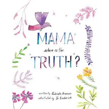 Mama, Where is the Truth