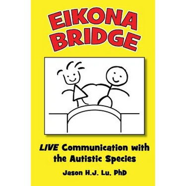 Eikona Bridge: LIVE Communication with the Autistic Species
