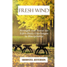 Fresh Wind: Strength and Power for Life's Daily Challenges in Discipleship