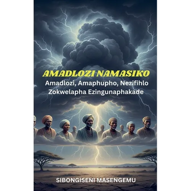 Amadlozi Namasiko: Amaphupho, Nezimfihlo Zokwelapha Ezingunaphakade.