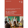 ESL (ELL) Literacy Instruction: A Guidebook to Theory and Practice