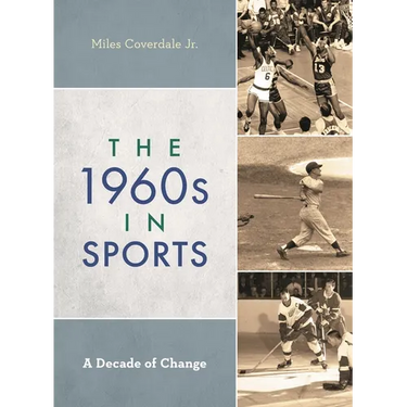 The 1960s in Sports: A Decade of Change