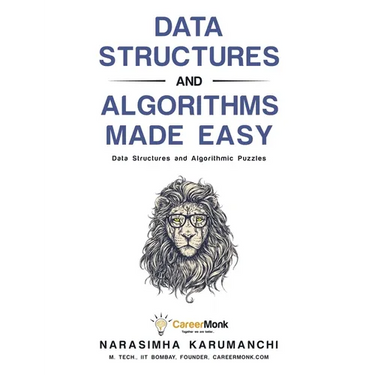Data Structures and Algorithms Made Easy: Data Structures and Algorithmic Puzzles
