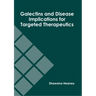 Galectins and Disease Implications for Targeted Therapeutics