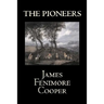 The Pioneers by James Fenimore Cooper, Fiction, Classics, Historical, Action & Adventure