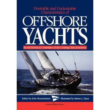 Desirable and Undesirable Characteristics of Offshore Yachts