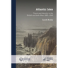 Atlantic Isles: Travel and Identity in the British and Irish West, 1880-1940
