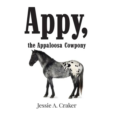 Appy, the Appaloosa Cowpony