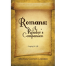 Romans: A Reader's Companion: Longing for Life