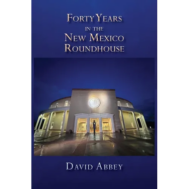Forty Years in the New Mexico Roundhouse