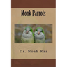 Monk Parrots