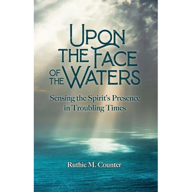 Upon the Face of the Waters: Sensing the Spirit's Presence in Troubling Times