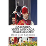 Narendra Modi And Naga Peace Accord