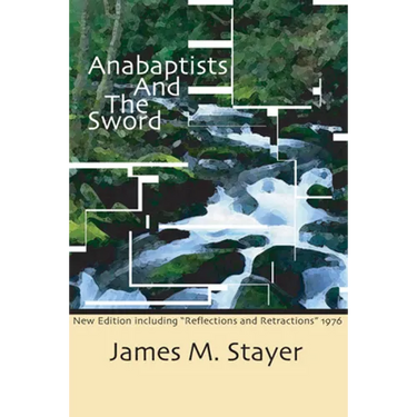 Anabaptists and the Sword